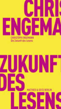 Die Zukunft des Lesens (Fröhliche Wissenschaft 250) （1. Auflage. 2025. 110 S.）