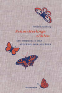 Schmetterlinge zählen : Ein Sommer in den Stockholmer Schären (Naturkunden 104) （1. Auflage. 2024. 168 S. 185.00 mm）