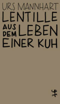 Lentille : Aus dem Leben einer Kuh (MSB Paperback 062) （1. Auflage. 2024. 151 S. 180.00 mm）
