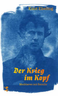 Der Krieg im Kopf : Meditieren mit Bataille (Theologische Brocken 003) （1. Auflage. 2024. 365 S. 180.00 mm）