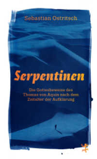 Serpentinen : Die Gottesbeweise des Thomas von Aquin nach dem Zeitalter der Aufklärung (Theologische Brocken) （1. Auflage. 2025. 160 S. 184.00 mm）