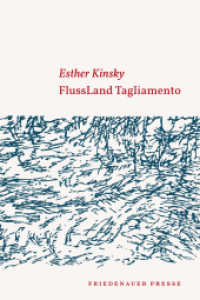 FlussLand Tagliamento (Friedenauer Presse Wolffs Broschur) （1. Auflage. 2023. 90 S.）