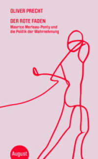 Der rote Faden : Maurice Merleau-Ponty und die Politik der Wahrnehmung （1. Auflage. 2023. 285 S.）