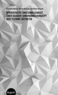 Operativität und Sinnlichkeit : Über Gilbert Simondons Konzept der Techno-Ästhetik （1. Auflage. 2025. 142 S. 180.00 mm）