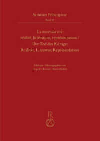 La mort du roi : réalité, littérature, représentation | Der Tod des Königs: Realität, Literatur, Repräsentation (Scrinium Friburgense 52) （2021. 296 S. 24 cm）