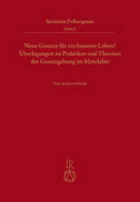 Neue Gesetze für ein besseres Leben? : Überlegungen zu Praktiken und Theorien der Gesetzgebung im Mittelalter (Scrinium Friburgense 58) （2024. 304 S. 24 cm）