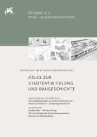 Resafa - Sergiupolis/Rusafat Hisham : Atlas zur Stadtentwicklung und Baugeschichte (Resafa - Sergiupolis/Rusafat Hisham 8,2) （2024. 420 S. 38 Tafeln, 1 Falttafel. 29.7 cm）