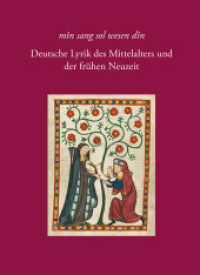 mîn sang sol wesen dîn : Deutsche Lyrik des Mittelalters und der frühen Neuzeit: Interpretationen （2023. 296 S. 24 cm）