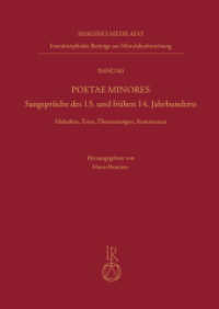 Poetae Minores. Sangsprüche des 13. und frühen 14. Jahrhunderts : Melodien, Texte, Übersetzungen, Kommentar (Imagines Medii Aevi. Interdisziplinäre Beiträge zur Mittelalterforschung) （2025. 191 S. 13 SW-Abb., 8 Farbabb. 24 cm）