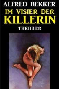 Im Visier der Killerin: Thriller （2020. 164 S. 190 mm）
