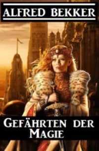 Gefährten der Magie - Großdruck Taschenbuch （2020. 204 S. 190 mm）