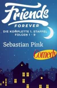 Friends Forever - Die Komplette 1. Staffel （2. Aufl. 2020. 212 S. 19 cm）