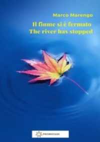 Il fiume si è fermato / The river has stopped （4. Aufl. 2020 60 S.  210 mm）
