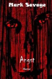 Angst （2020 708 S.  190 mm）