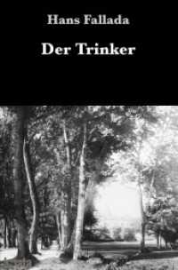 Der Trinker （2. Aufl. 2020 288 S.  190 mm）