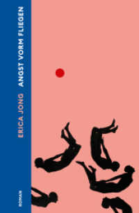 Angst vorm Fliegen : Roman | Der feministische Klassiker neu übersetzt （1. Auflage. 2024. 528 S. 192.000 mm）