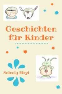 Geschichten f&uuml;r Kinder （2020 100 S.  205 mm）