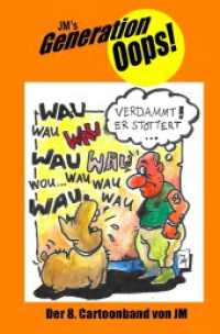 JM's Generation Oops! : Der 8. Cartoonband von JM （2020 48 S.  205 mm）