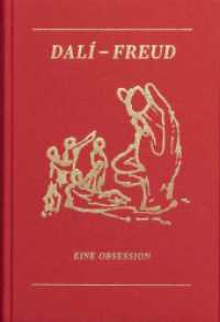 Dali - Freud. Eine Obsession : Ausst. Kat. Belvedere, Wien 2022 （2022. 332 S. 191 Abb. 24 cm）