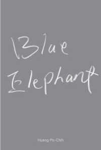Huang Po-Chih. Blue Elephant : Ausst. Kat. mumok - Museum moderner Kunst Stiftung Ludwig Wien, 2021/22 （2021. 160 S. 100 Abb. 21.5 cm）