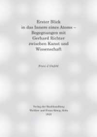 Erster Blick in das Innere eines Atoms - Begegnungen mit Gerhard Richter zwischen Kunst und Wissenschaft （2022. 88 S. 48 Abb. 29.7 cm）