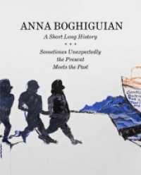 Anna Boghiguian. A Short Long History - Sometimes Unexpectedly the Present Meets the Past : Ausst. Kat. S.M.A.K., MGKSiegen, IVAM （2022. 240 S. 152 Abb. 24 cm）