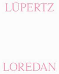 Lüpertz Loredan : Ausst. Kat. Palazzo Loredan, Venedig 2022 （2022. 200 S. 59 Abb. 30 cm）