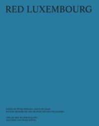 Red Luxembourg : Ausst. Kat. Kulturfabrik, Luxembourg 2022 （2022. 232 S. 89 Abb. 21 cm）