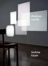 Andrea Geyer. Shadows Nearby : Ausst. Kat. Galerie Thomas Zander, Cologne, 2021 （2022. 96 S. 39 Abb. 24 cm）