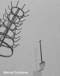 Marcel Duchamp (Deutsch) : MMK Museum für Moderne Kunst, Frankfurt （2025. 850 S. 28.5 cm）