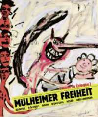 Mülheimer Freiheit [made in Cologne] Adamski - Bömmels - Dahn - Dokoupil - Kever - Naschberger (English) （2023. 304 S. 28 cm）