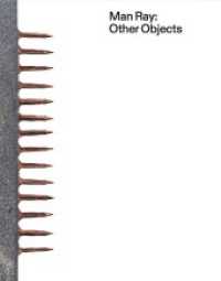 Man Ray. Other Objects （2023. 96 S. 23.4 cm）