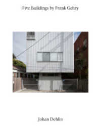 Johan Dehlin: Five Buildings by Frank Gehry （2025. 188 S. 25.4 cm）