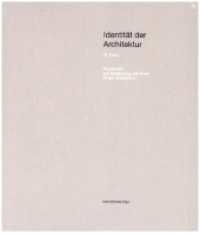 Identität der Architektur VI - Positionen zur Bedeutung der Form in der Architektur （2024. 112 S. 30 cm）