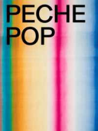 Peche Pop. Dagobert Peche und seine Spuren in der Gegenwart / Tracing Dagobert Peche in the 21st Century （2025. 304 S. 28 cm）