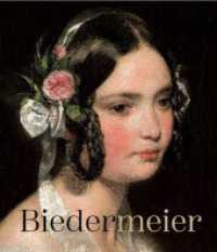 Biedermeier. Eine Epoche im Aufbruch / Biedermeier. The Rise of an Era : Leopold Museum, Wien （2025. 328 S. 28 cm）