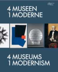 4 Museen - 1 Moderne / 4 Museums - 1 Modernism （2025. 192 S. 29.5 cm）