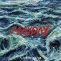 Albrecht Gehse. Mayday （2025. 232 S. 30.5 cm）