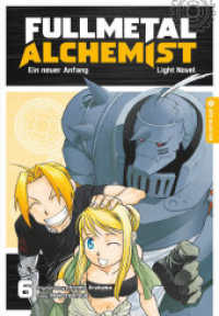 Fullmetal Alchemist Light Novel 06 (Fullmetal Alchemist Light Novel 6) （2024. 280 S. Inkl. Farbseiten. 18.5 cm）