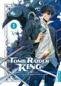 Tomb Raider King 01 (Tomb Raider King 1) （3. Aufl. 2022. 276 S. Vollfarbig. 21 cm）
