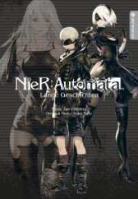NieR:Automata Roman Taschenbuchausgabe 01 : Lange Geschichten (NieR:Automata Roman Taschenbuchausgabe 1) （2025. 374 S. 18.5 cm）