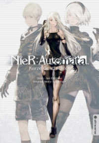 NieR:Automata Roman Taschenbuchausgabe 02 : Kurze Geschichten (NieR:Automata Roman Taschenbuchausgabe 2) （2025. 308 S. 18.5 cm）