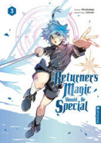A Returner's Magic Should Be Special 03 (A Returner's Magic Should Be Special 3) （2023. 288 S. Durchgehend farbig illustriert. 21 cm）