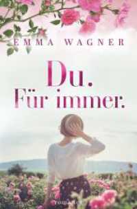 Du. Für immer. (Für-immer 1) （2023. 424 S. 190.000 mm）