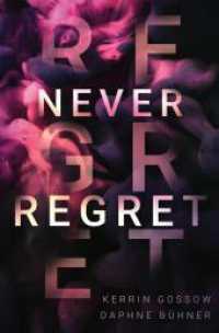 Never Regret (Never 1) （2023. 444 S. 205.000 mm）