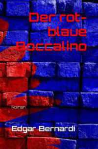 Der rot-blaue Boccalino （2021. 208 S. 205.000 mm）