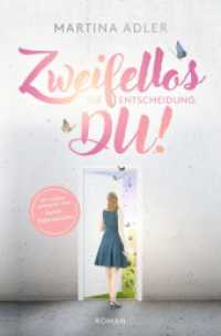 Zweifellos DU! - Die Entscheidung （2023. 292 S. 205 mm）