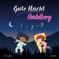 Gute Nacht Heidelberg （2023. 28 S. 210.000 mm）