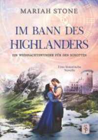 Ein Weihnachtswunder für den Schotten : Ein Schottischer Historischer Liebesroman (Im Bann des Highlanders 12) （2023. 164 S. 210.000 mm）