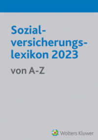 Sozialversicherungslexikon 2023 : von A-Z （2023. 1576 S. 210 mm）